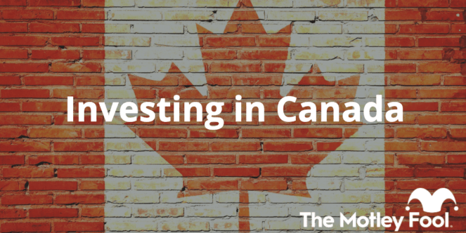 Investing in Canada | The Motley Fool Canada