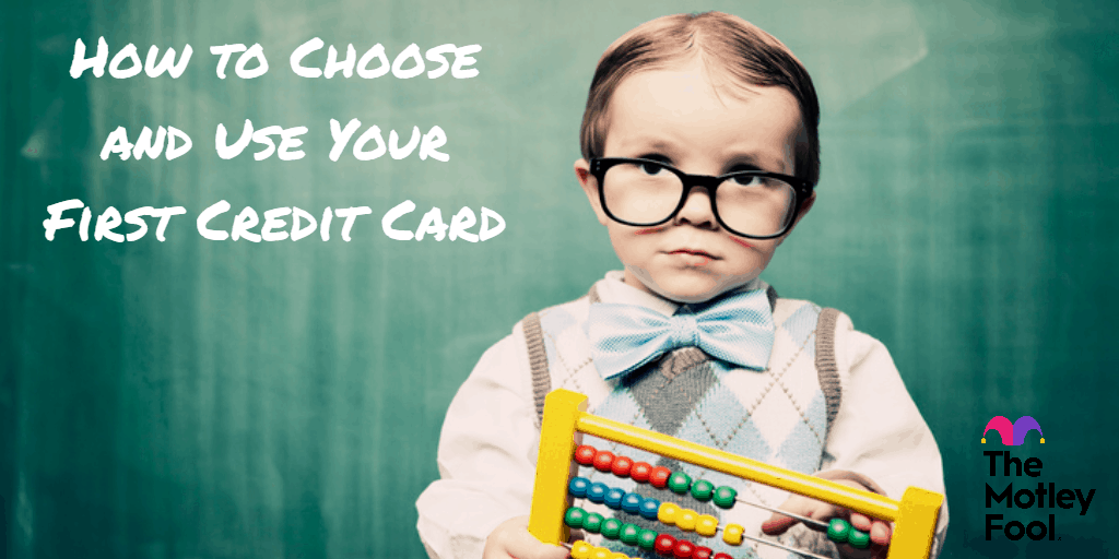 How to choose and use your first credit card