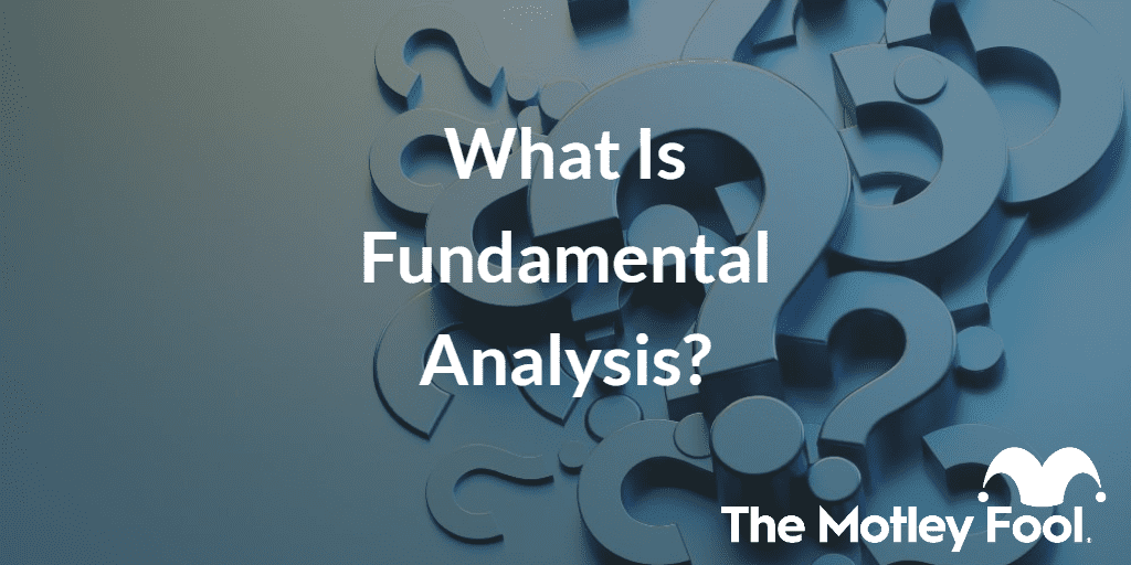 Question marks with the text “What Is Fundamental Analysis?” and The Motley Fool jester cap logo