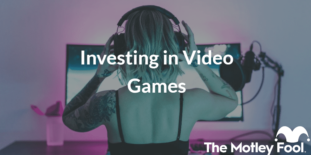 Gamer with the text “Investing in Video Games” and The Motley Fool jester cap logo