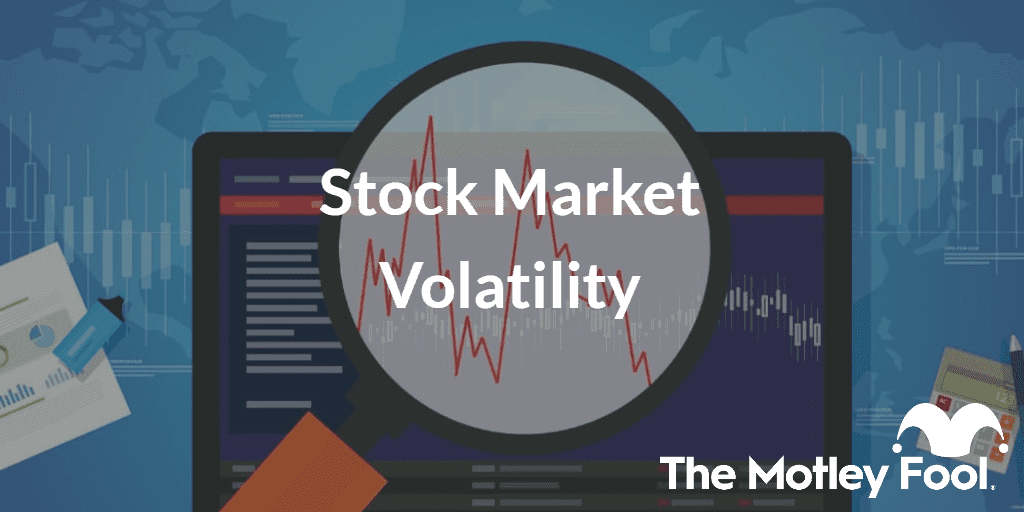 Chart Analysis with the text “Stock Market Volatility ” and The Motley Fool jester cap logo
