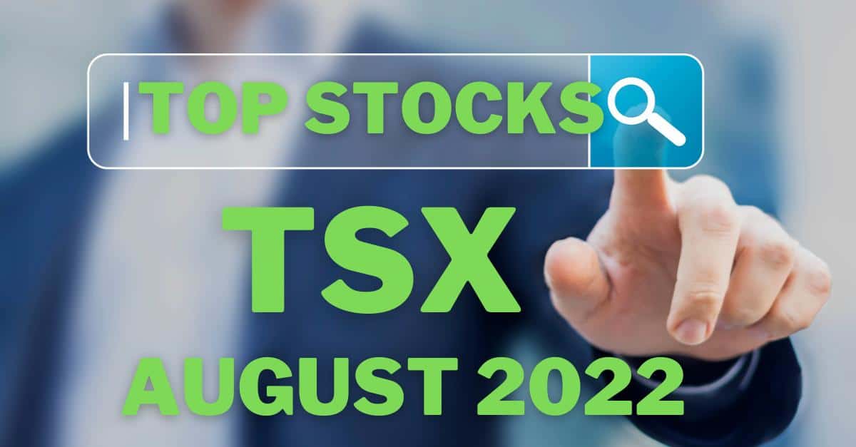 Top TSX stocks to buy in August 2022