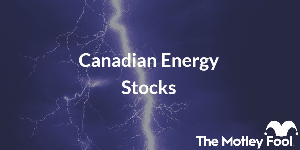 Lightening bolt with the text “Canadian Energy Stocks” and The Motley Fool jester cap logo