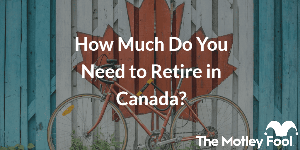 Canadian Flag on wall behind bike with the text “How Much Do You Need to Retire in Canada?” and The Motley Fool jester cap logo