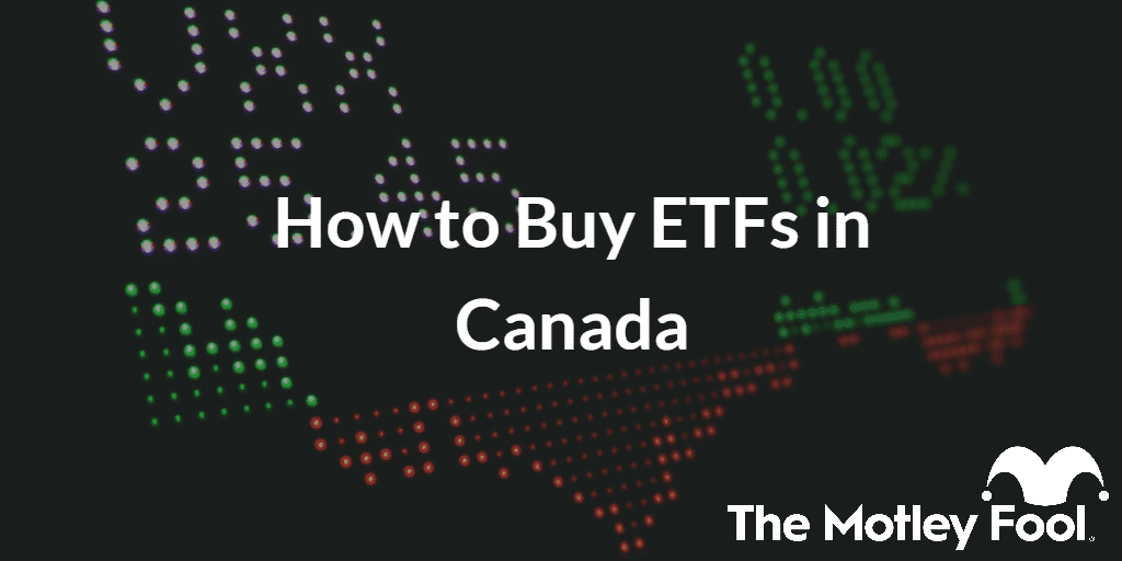 Stocks digital ticker with the text “How to Buy ETFs in Canada” and The Motley Fool jester cap logo