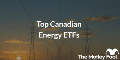 Power lines in background with the text “Top Canadian Energy ETFs” and The Motley Fool jester cap logo