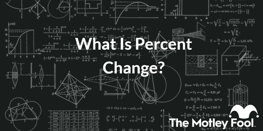 Formula blueprint with the text “what is percent change?” and The Motley Fool jester cap logo