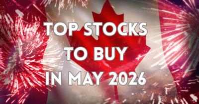 top canadian stocks to buy may 2026