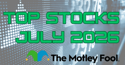 motley fool top stocks to buy in july 2026